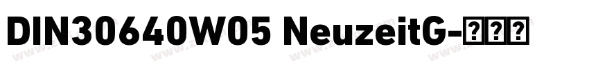 DIN30640W05 NeuzeitG字体转换